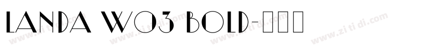 Landa W03 Bold字体转换